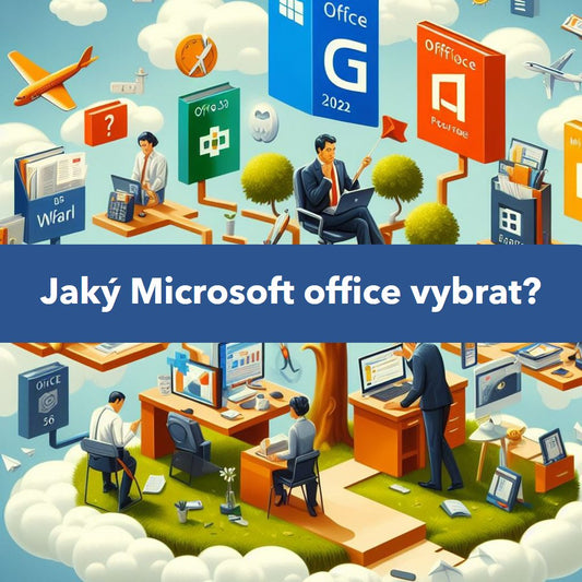 Jaký Microsoft Office vybrat (v roce 2024)? - LicenceX.cz